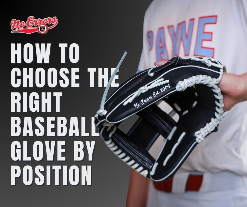 How to Choose the Right Baseball Glove by Position
