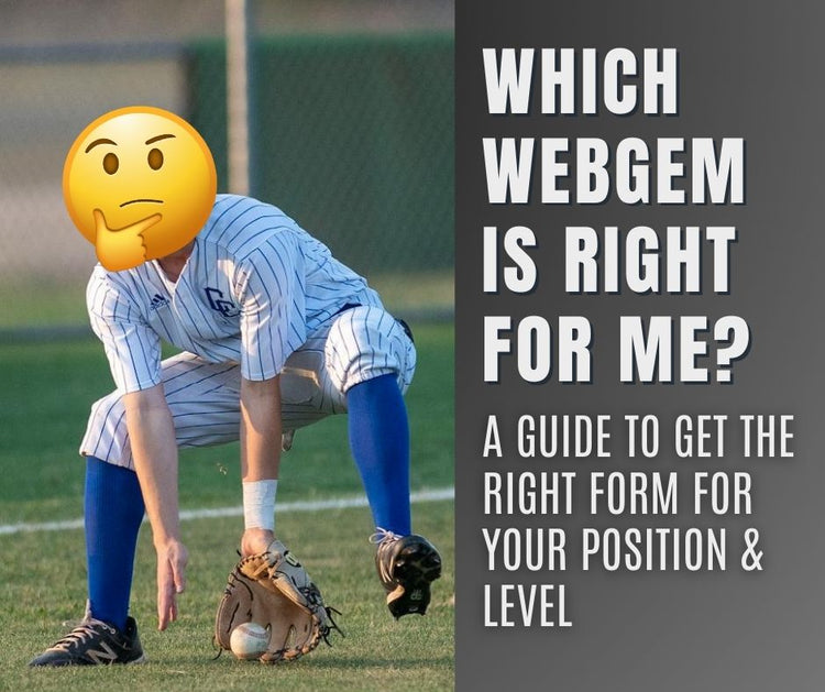 Webgem How to Pick the Right WebGem For You - Coach Riley's Field Guide – No ...
